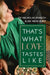 That's What Love Tastes Like by Nicholas Branch, Heidi Hunt