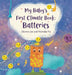 My Baby's First Climate Book: Batteries by Darren Lim, Nicholas Yiu