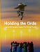 Holding the Circle by Arts Equity Collective: Community-Centered Support for Suicidal Youth by Mopoetry Phillips