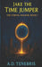 Jake the Time Jumper: The Portal Walker, Book 1 by A. D. Tenebris