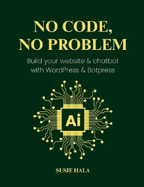 No Code, No Problem by Susie Hala
