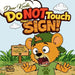 Do NOT Touch That Sign!: A Funny Kids Book About Honesty, Responsibility, and Big Mistakes for Ages 3-5 by Kyle M. Rust