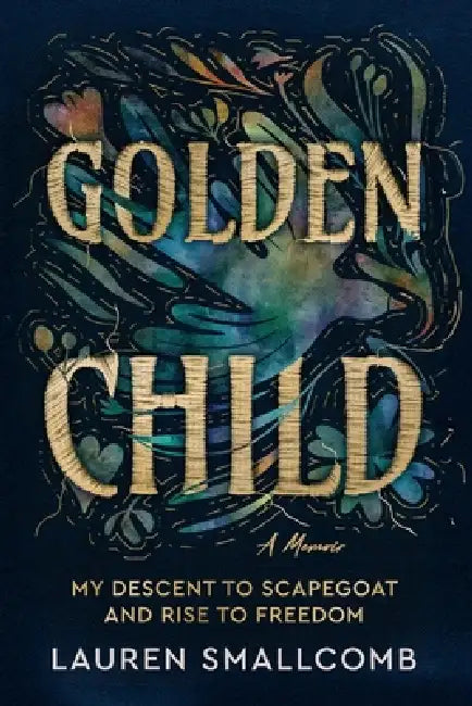 Golden Child by Lauren Smallcomb