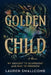 Golden Child by Lauren Smallcomb