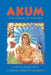 Akum: The Magic of Dreams by Gloria Chavez-Vasquez, Angela Werneke