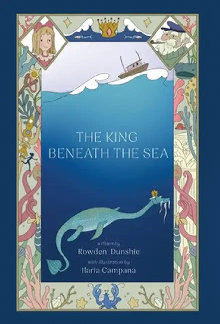 The King Beneath the Sea by Dunshie, Rowden