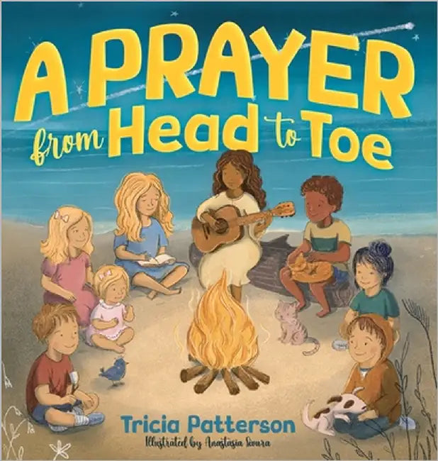 A Prayer from Head to Toe by Patterson, Tricia L.