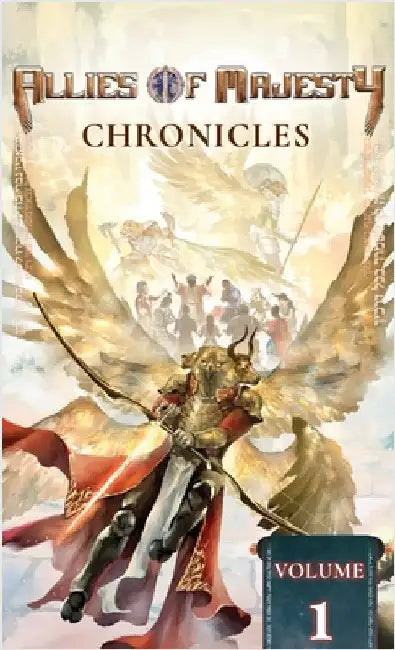 Allies of Majesty Chronicles: Volume 1 by Anthony Diastello