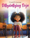Dillydallying Deja by Crystal St Junious