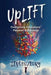 Uplift: Energizing Educators' Passion & Purpose by Lisa Duxbury