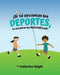 ¡Si te encantan los DEPORTES, te encantan las MATEMÁTICAS! by Catherine Haight, Dajah Rice