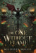 The One Without Flame by Michelle Massie