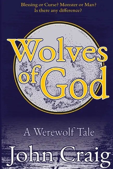 Wolves Of God by John Craig