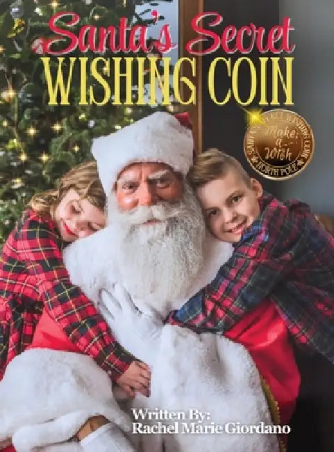 Santa's Secret Wishing Coin by Rachel Giordano