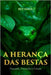 A Herança das Bestas: Passado, Presente e Futuro by Maya, Rey