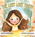 The Lost Lost Tooth by Austin