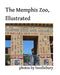 The Memphis Zoo, Illustrated by Beedlebury