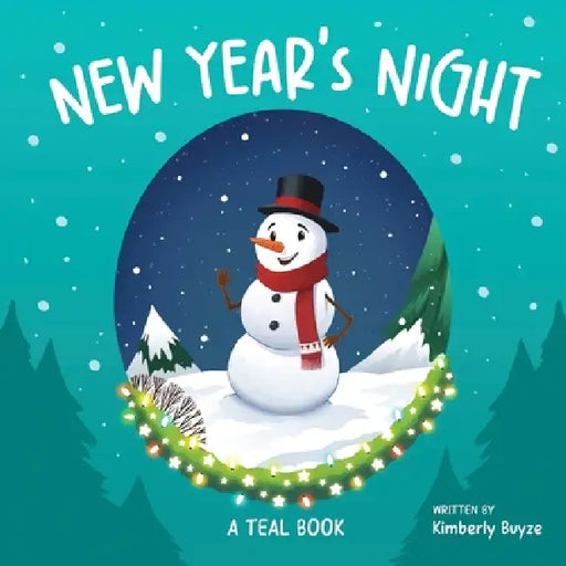 New Year's Night: A Teal Book by Kimberly M. Buyze