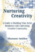 Nurturing Creativity: A Guide to Building Your Artist Residency and Cultivating Creative Community by Shannon Amidon