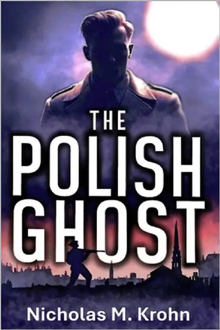 The Polish Ghost by Krohn, Nicholas M.