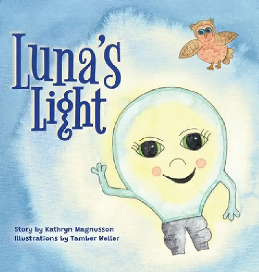 Luna's Light by Kathryn Magnusson, Tamber Weller