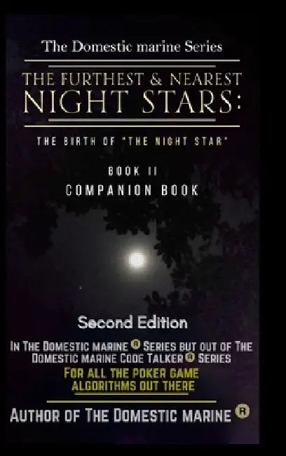 The Furthest and Nearest Night Stars: The Birth of The Night Star by Richard Hassey, Burnt Store Publishers