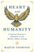 Heart and Humanity: A Funeral Director's Chronicle of the World's Oldest Calling by Martin Thompson