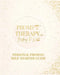 Prompt Therapy: Personal Priming Self-Starter Guide by Brittany P. Webb