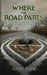 Where the Road Parts by David Horn