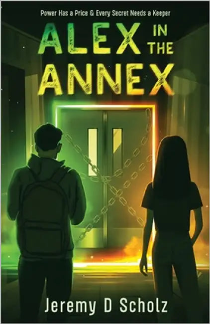 Alex in the Annex by Scholz, Jeremy D.