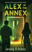 Alex in the Annex by Scholz, Jeremy D.