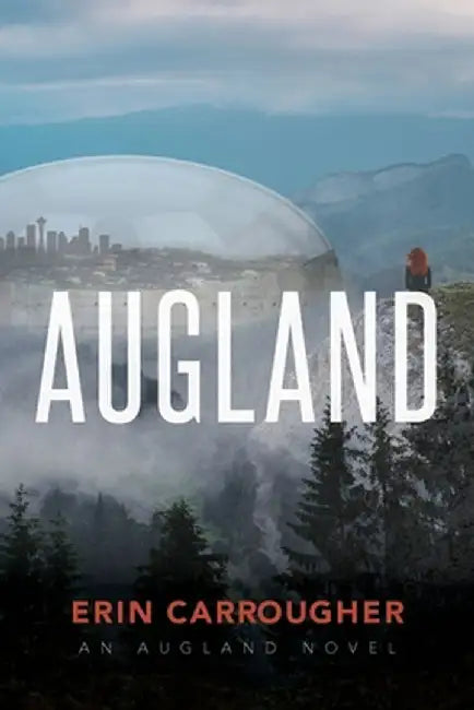 Augland: An Augland Novel by Erin Carrougher