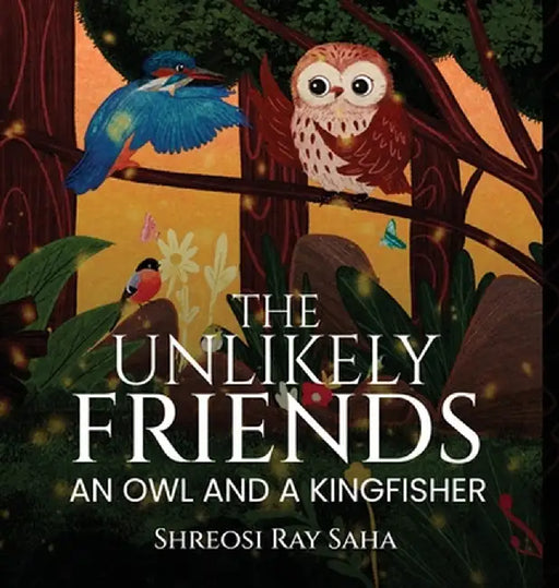 The Unlikely Friends: An Owl and a Kingfisher by Shreosi Ray Saha