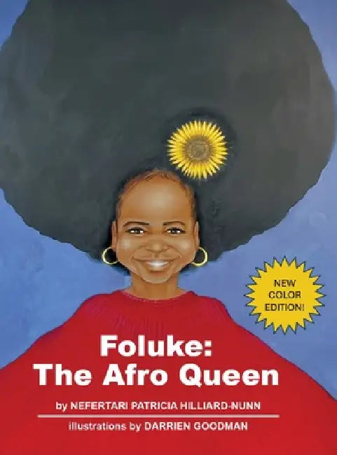 Foluke: The Afro Queen by Nefertari Patricia Hilliard-Nunn, Darrien Goodman