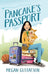 Pancake's Passport by Megan Gustafson