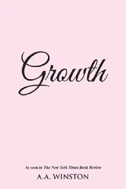 Growth by A. a. Winston