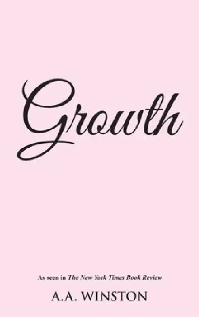 Growth by A. a. Winston