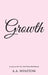 Growth by A. a. Winston