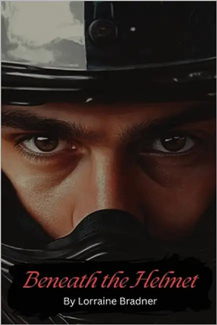 Beneath the Helmet by Bradner, Lorraine