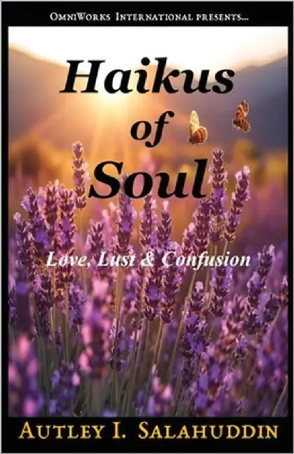 Haikus of Soul by Salahuddin, Autley I.