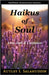 Haikus of Soul by Salahuddin, Autley I.