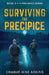 Surviving the Precipice by Charlie Mike Adkins