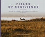 Fields of Resilience: Stories of Strength, Sustainability, and Spirit in Uganda by Janelle J. Nightingale
