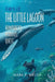 Tales of the Little Lagoon: Humphrey's Perilous Quest by Mark E. Welch
