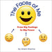 The Faces of Me: from Big Feelings to Big Power by Sharma, Shami