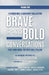 A Conscious Leadership Collective Volume II: Brave Spaces, Bold Conversations: Free Your Mind, The Rest Will Follow by Reggie Hubbard, B. Marie Adams, Ernest Bonasera