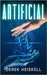 Artificial by Heiskell, Derek E.