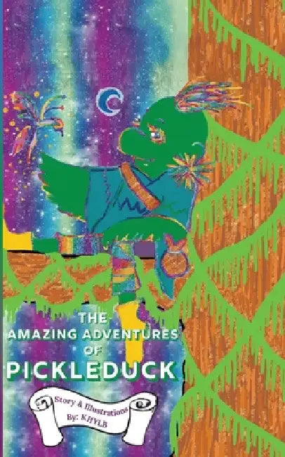 The Amazing Adventures of PickleDuck by Khylb, Allison Wright, Christina Frey