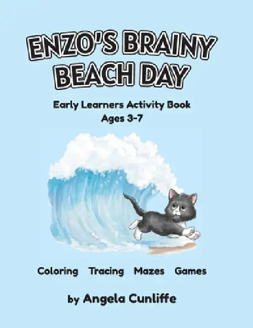 Enzo's Brainy Beach Day Early Learners Activity Book by Angela Cunliffe, Mary Barrows