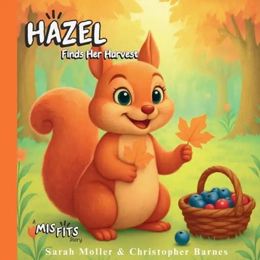 Hazel Finds Her Harvest by Barnes, Christopher